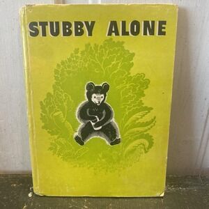 Stubby Alone Bulah Barber & Mabel Dysinger 1938 Children's HC Harter Publishing